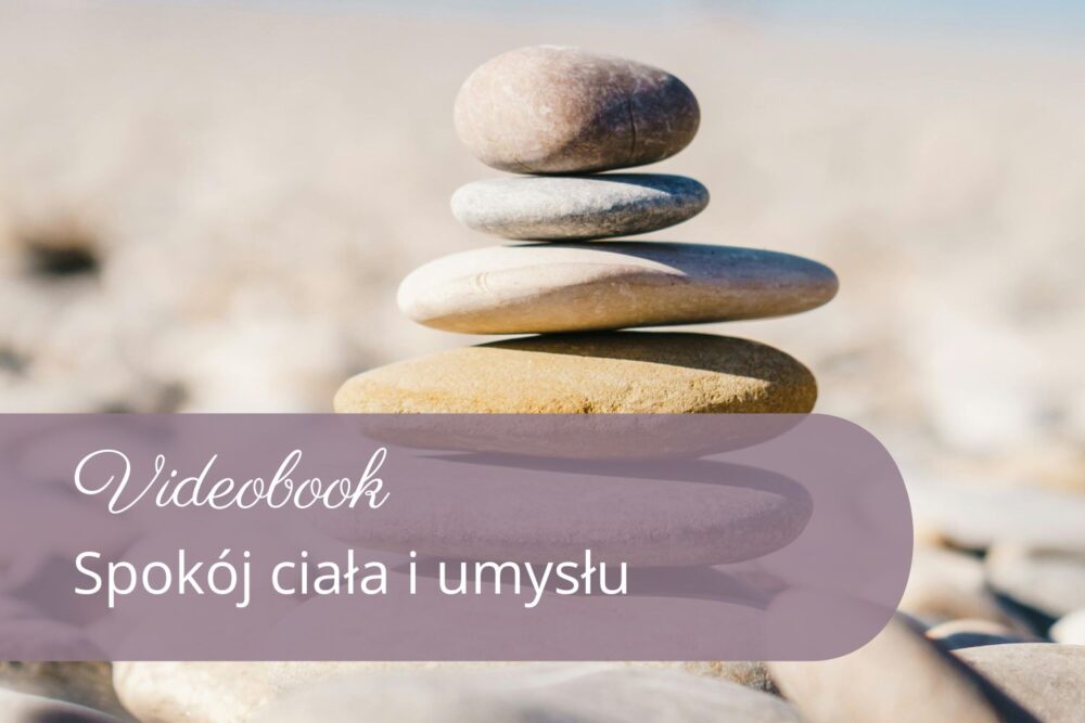 Spokój ciała i umysłu - VIDEOBOOK