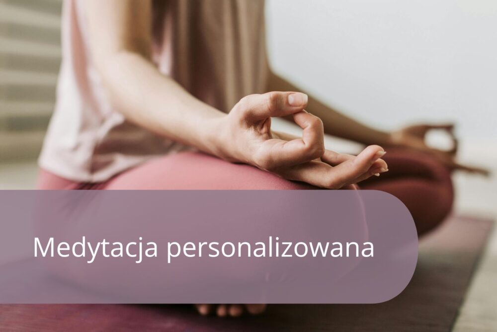 Medytacja Personalizowana